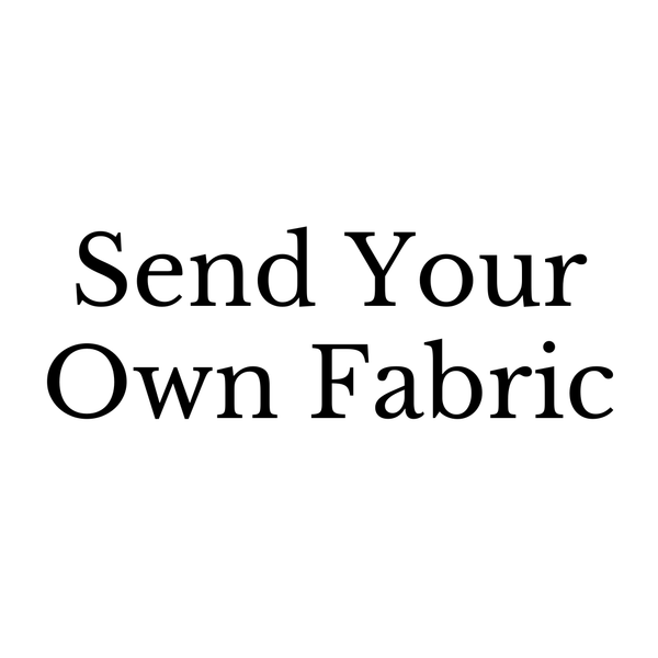 Send Your Own Fabric
